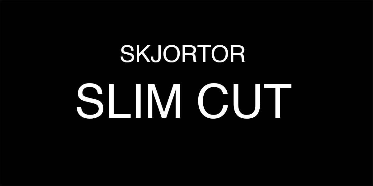 Slim Cut